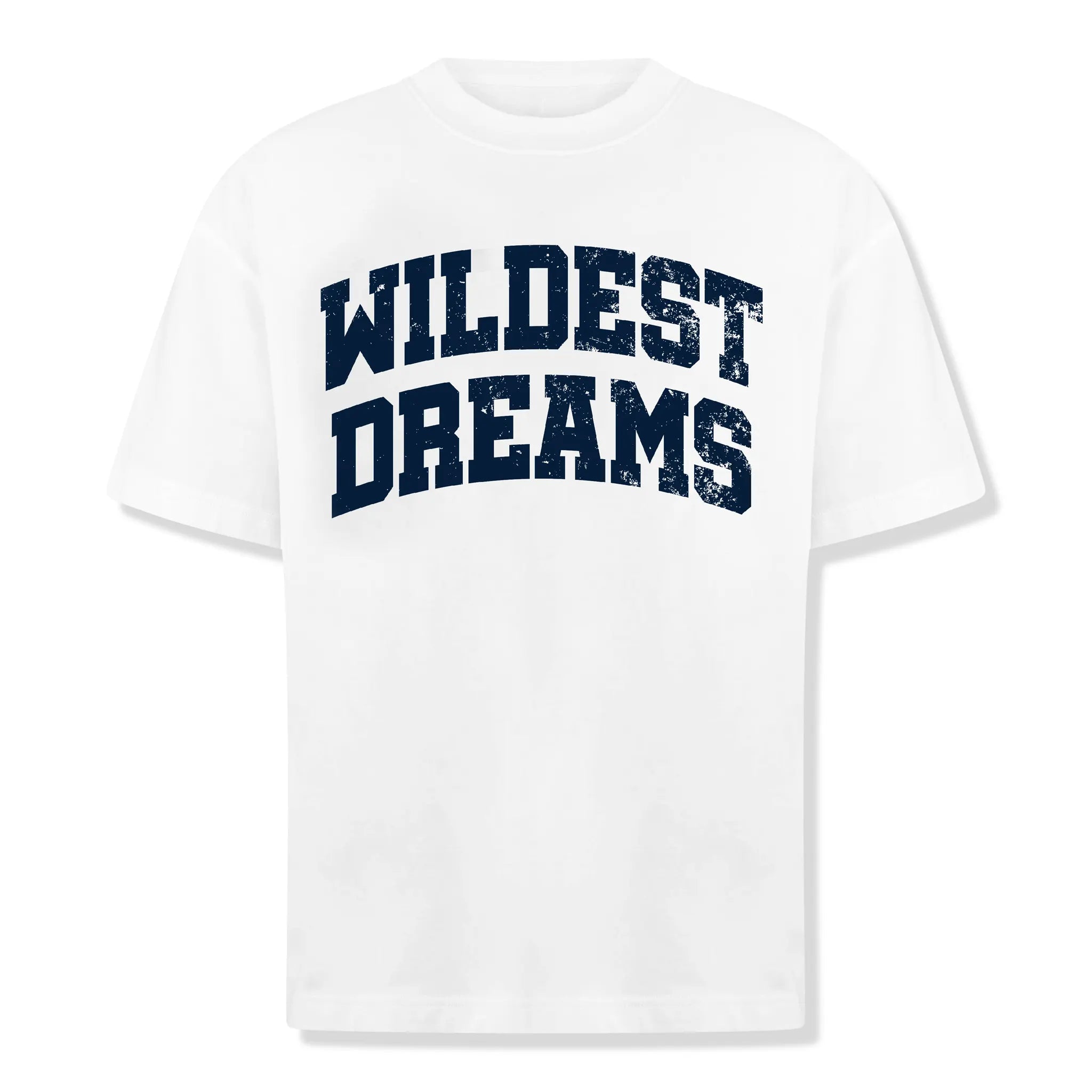 Front View of Wildest Dreams Start Somewhere White T Shirt